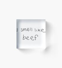 i smell like beef Acrylic Block