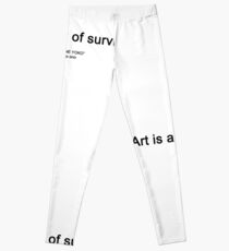 ART IS A WAY OF SURVIVAL. ("IMAGINE YOKO" yoko ono) Leggings