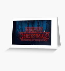 MERRY CHRISTMAS FROM THE UPSIDE DOWN - STRANGER THINGS Greeting Card