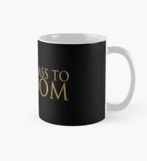 Erhebe ein Glas zur Freiheit Tasse (Standard)