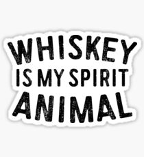 Whiskey Is My Spirit Animal Sticker