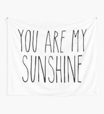 You Are My Sunshine Typography Wall Tapestry