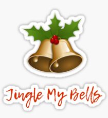 Jingle My Bells Sticker