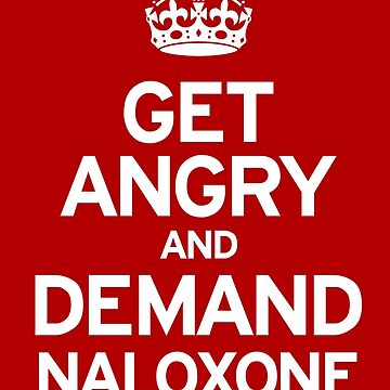 Artwork thumbnail, Demand Naloxone by Mannaz71