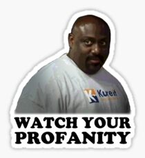 Watch your profanity Sticker