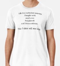 Life is a turbulent journey. Men's Premium T-Shirt