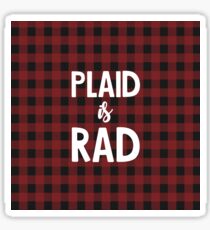 Plaid is Rad Sticker