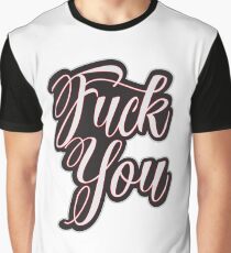 Fuck You - Black And White Offensive Text Typography Design Graphic T-Shirt