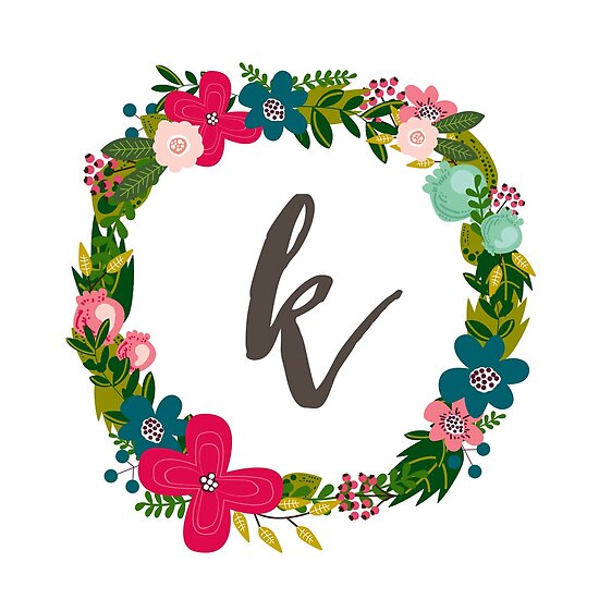 &quot;Letter K Floral Wreath Monogram &quot; Poster by thedoodlecoop | Redbubble