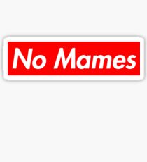 Pegatina No Mames