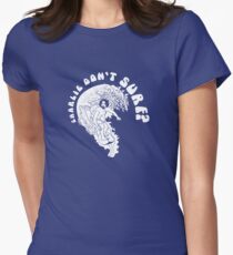 Charles Dont Surf At The Prison Women's Fitted T-Shirt