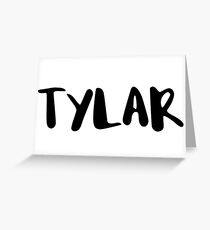 TYLAR Greeting Card