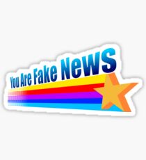 You Are Fake News Sticker