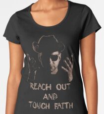 Reach Out And Touch Faith Women's Premium T-Shirt