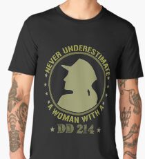 Never underestimate a woman with a DD 214 Men's Premium T-Shirt