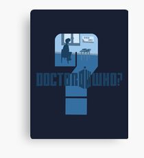 Dr Who? Canvas Print