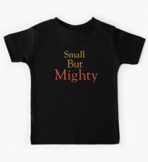 Small but Mighty Kids Tee