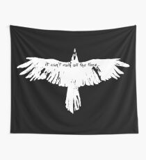 the crow- it cant't rain all the time Wall Tapestry