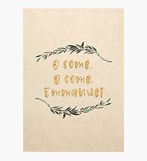 O Come, O Come, Emmanuel Photographic Print