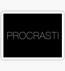 Procrastinate Sticker