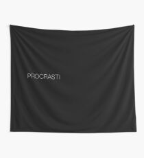 Procrastinate Wall Tapestry