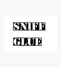 SNIFF GLUE Photographic Print