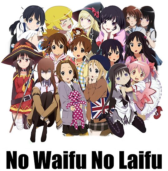 No Waifu No Laifu (1st order) Posters by Sasuke952 Redbubble