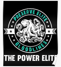 Preserve Elite Bloodlines - The Power Elite Poster