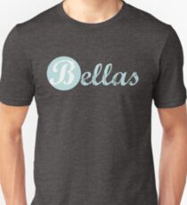 Bellas Unisex T-Shirt