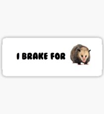 I brake for~ Sticker
