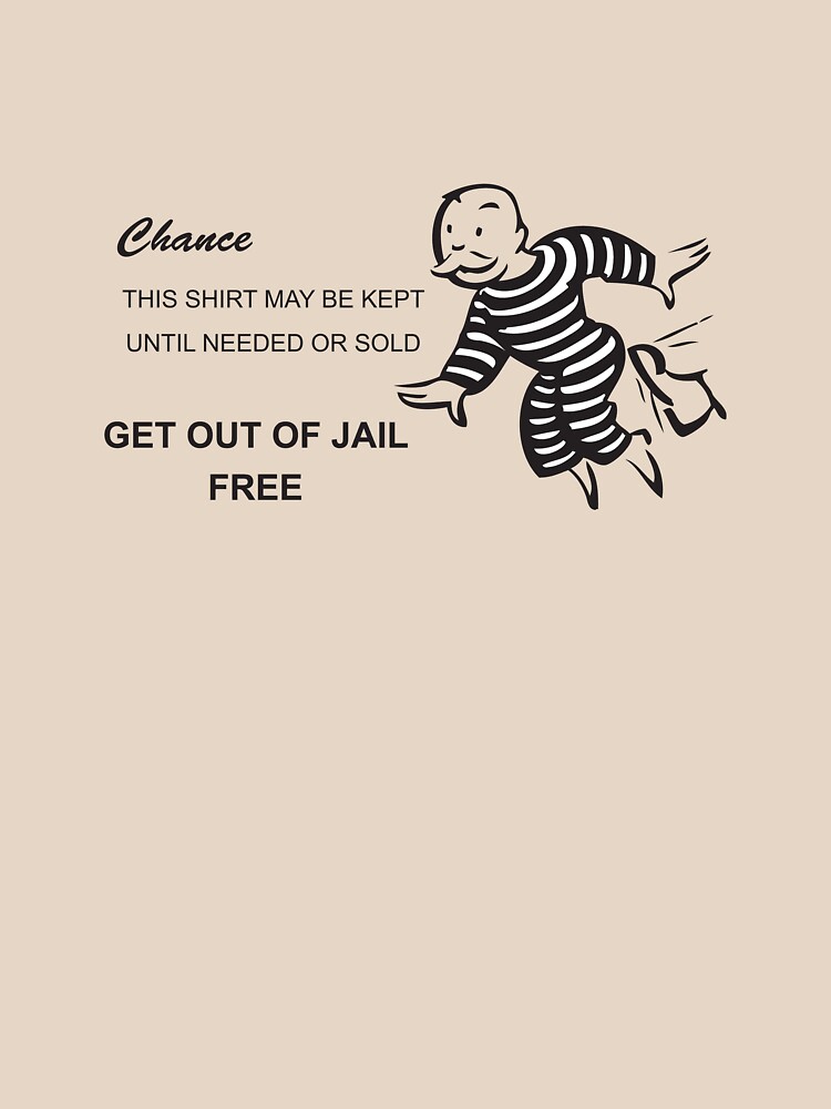 "Get out of Jail Free" Unisex TShirt by stuartm65 Redbubble