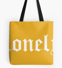 ♥ l o n e l y ♥ Tote Bag