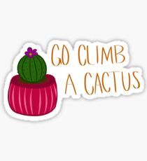Go Climb a Cactus Sticker