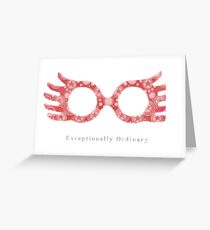 Exceptionally Ordinary - Luna Lovegood Greeting Card
