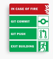 In Case of Fire for Developers Canvas Print