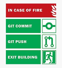 In Case of Fire for Developers Photographic Print