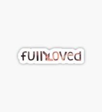 Fully Loved- sunset Sticker