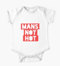 Mans Not Hot! One Piece - Short Sleeve