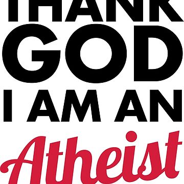 Vorschaubild zum Design Gott sei Dank, ich bin Atheist von dynamitfrosch