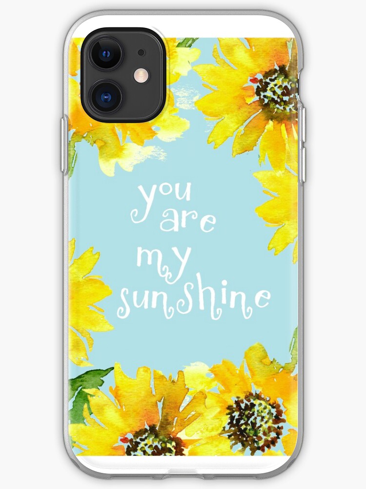 You Are My Sunshine iPhone 11 case You Are My Sunshine iPhone 11 case