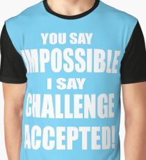 Challenge Accepted Graphic T-Shirt