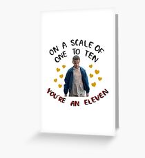 On a Scale of 1 to 10 Your an Eleven Stranger Things Greeting Card