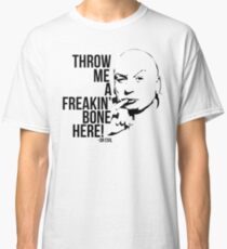Dr Evil - Throw Me A Freakin Bone Here Classic T-Shirt