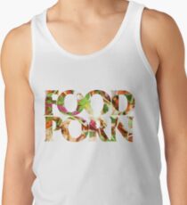 FOOD PORN Tank Top
