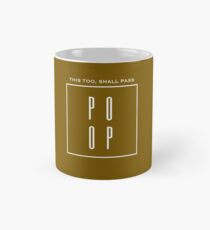 This too, shall pass. Mug