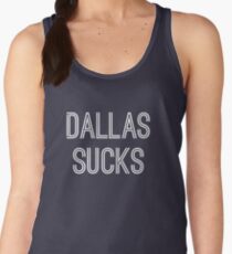 Dallas Sucks (White Text) Women's Tank Top