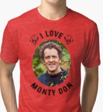 I Love Monty Don Tri-blend T-Shirt