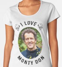 I Love Monty Don Women's Premium T-Shirt
