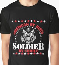 American By Birth Soldier By Choice Graphic T-Shirt