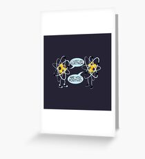 Electrons - Geek, nerd shirt - Peter Parker Shirt, Spiderman Homecoming shirt Greeting Card